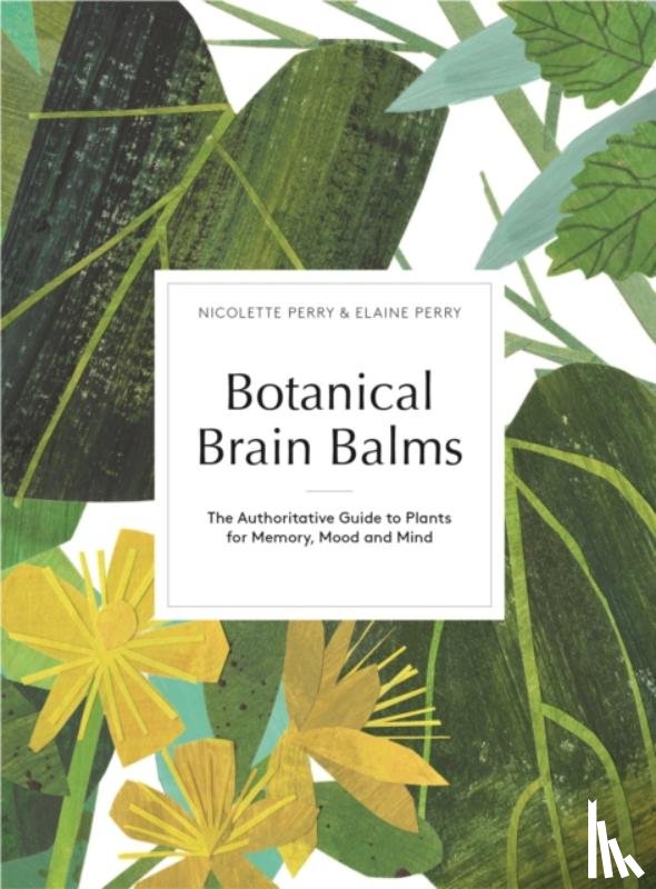 Perry, Nicolette, Perry, Elaine K. - Botanical Brain Balms