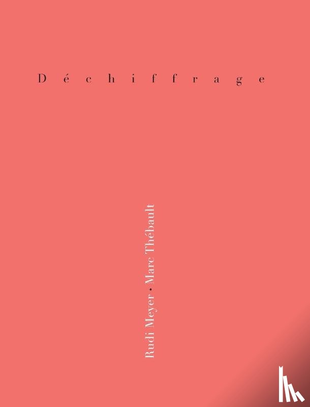 Thebault, Marc, Meyer, Rudi - Dechiffrage