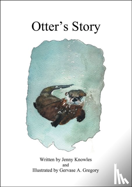 Knowles, Jenny - Otter's Story