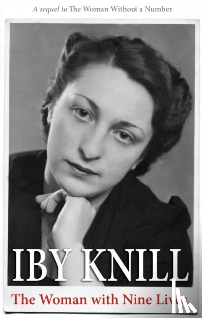 Knill, Iby - The Woman with Nine Lives