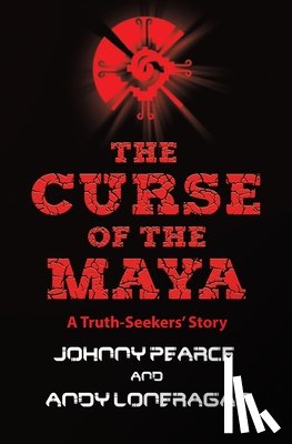 Pearce, Johnny, Loneragan, Andy - The Curse of the Maya