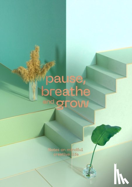 Malinic, Radim - Pause, Breathe and Grow