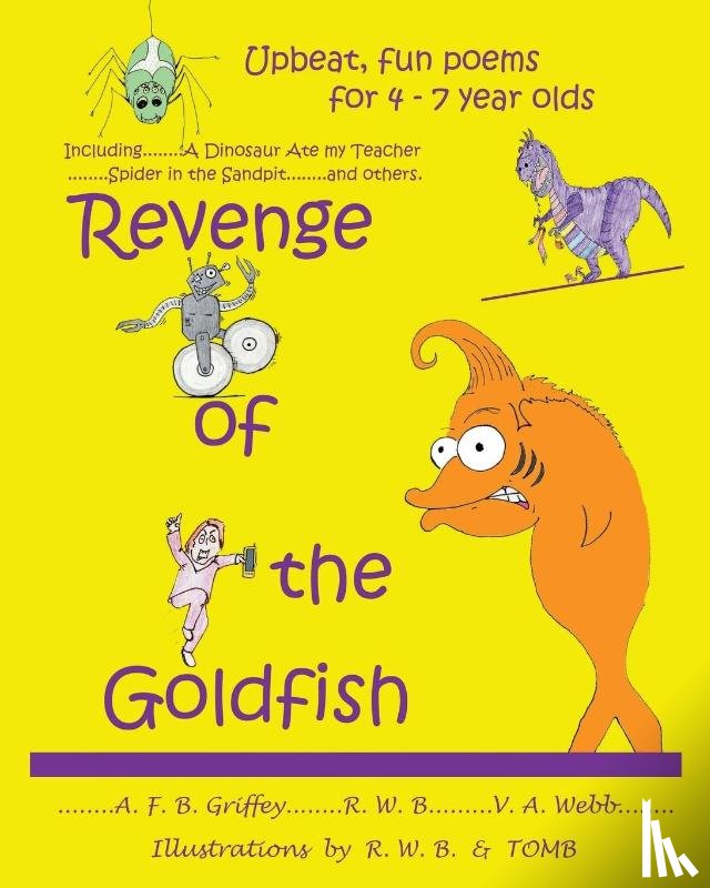 Griffey, A. F. B., Webb, V. A. - Revenge of the Goldfish