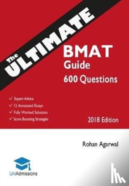 Agarwal, Rohan - The Ultimate BMAT Guide: 800 Practice Questions