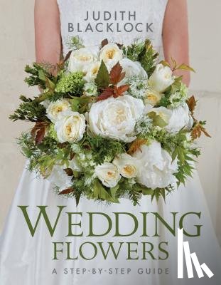 Blacklock, Judith - Wedding Flowers