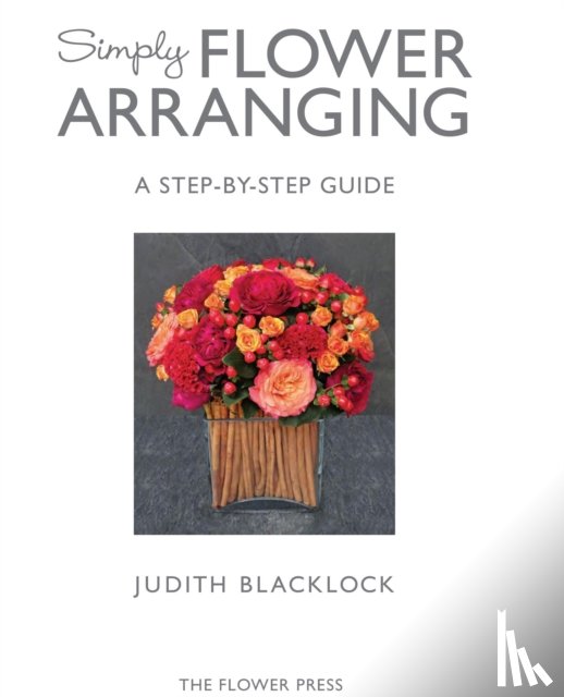 Blacklock, Judith - SIMPLY FLOWER ARRANGING