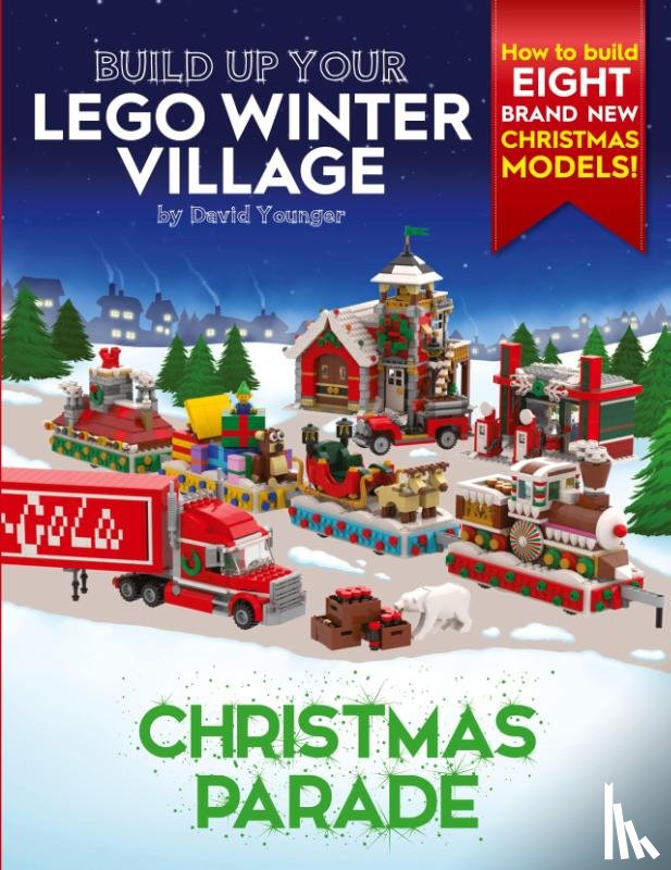 Younger, David - Build Up Your LEGO Winter Village