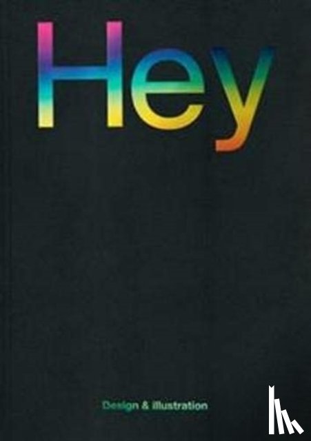 Dowling, Jon - Hey: Design & Illustration