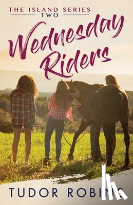 Robins, Tudor - Wednesday Riders