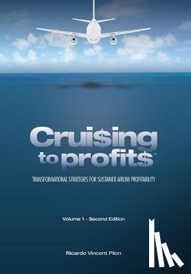 Pilon, Ricardo Vincent - Cruising to Profits, Volume 1