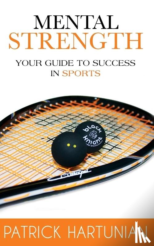 Hartunian, Patrick - Mental Strength