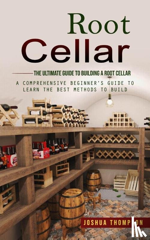 Thompson, Joshua - Root Cellar