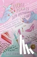 Cheng Thom, Kai - Fierce Femmes and Notorious Liars