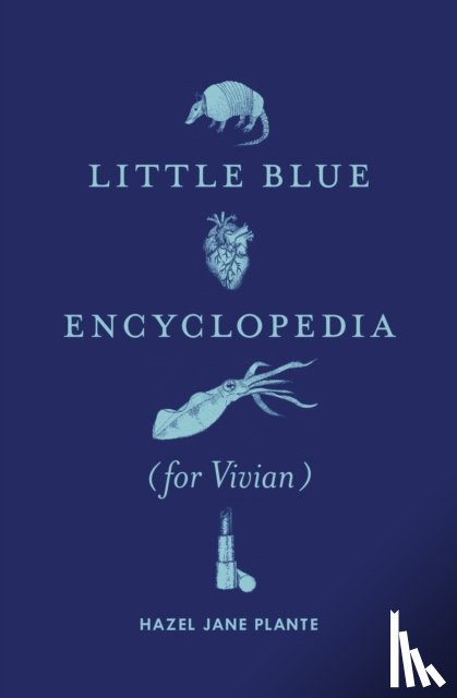 Plante, Hazel Jane - Little Blue Encyclopedia (for Vivian)