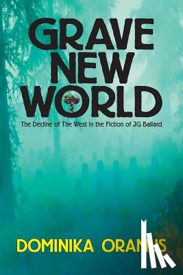 Oramus, Dominika - Grave New World