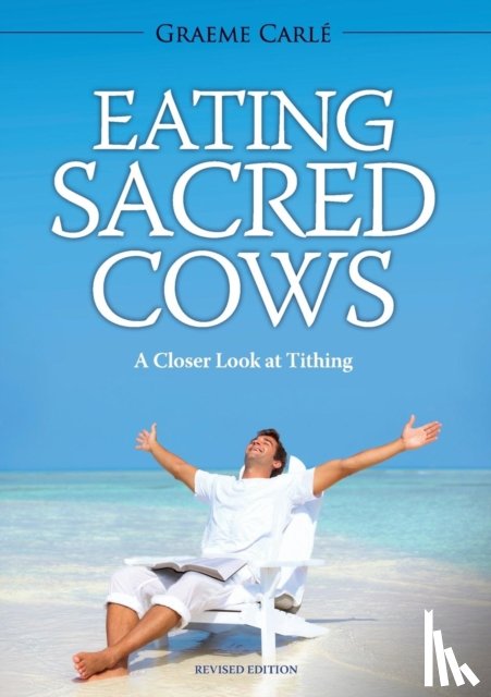 Carle, Graeme - Eating Sacred Cows