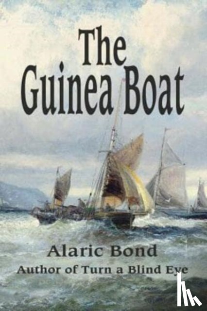Bond, Alaric - The Guinea Boat
