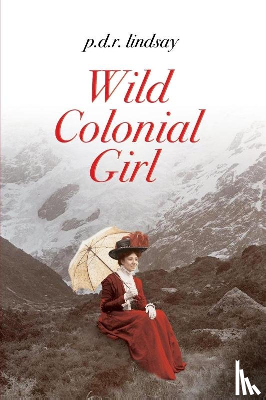 Lindsay, P D R - Wild Colonial Girl