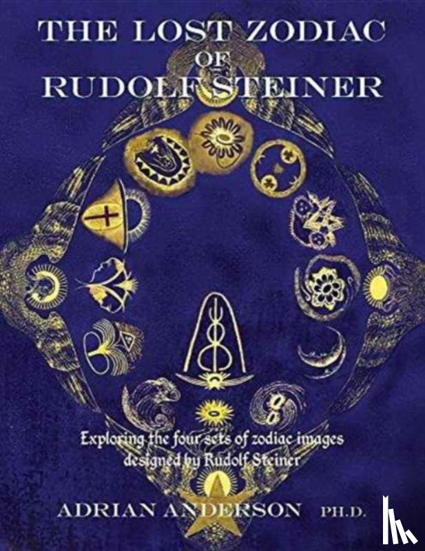 Anderson, Adrian - The Lost Zodiac of Rudolf Steiner