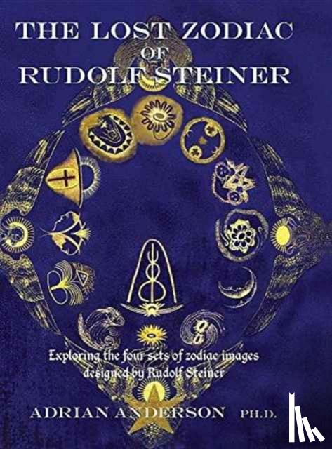 Anderson, Adrian - The Lost Zodiac of Rudolf Steiner