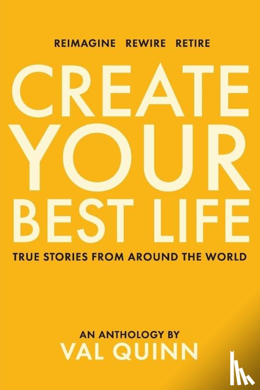 Quinn, Val - Create Your Best Life