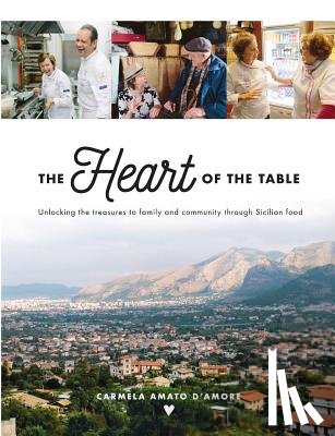 D'Amore, Carmela Amato - The Heart of the Table