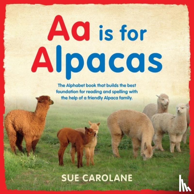 Carolane, Sue - Aa is for Alpacas