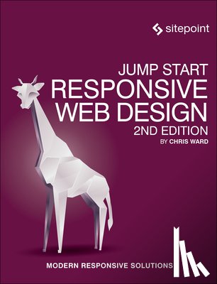 Ward, Chris - Jump Start Responsive Web Design 2e