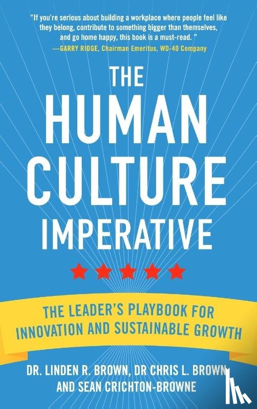 Brown, Linden R, Brown, Chris L, Crichton-Browne, Sean - The Human Culture Imperative