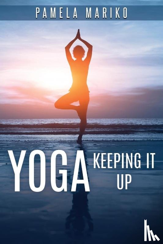 Mariko, Pamela - Yoga: Keeping It Up