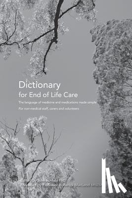 MacLeod Mnzm, Roderick - Dictionary for End of Life Care: The language of medicine and medications made simple