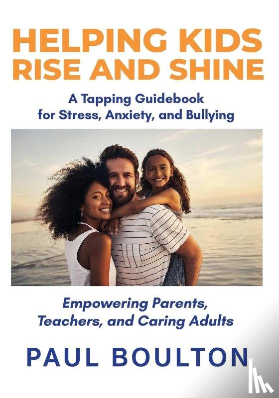 Boulton, Paul - Helping Kids Rise and Shine