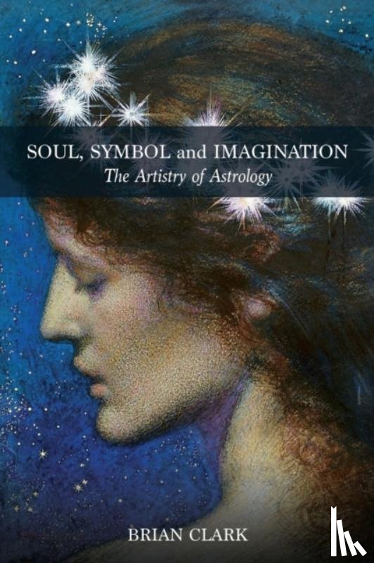 Clark, Brian - Soul, Symbol and Imagination