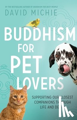 Michie, David - Buddhism for Pet Lovers