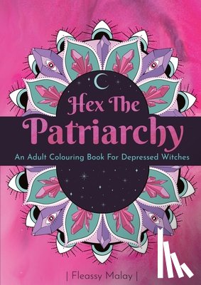 Malay, Fleassy - Hex The Patriarchy