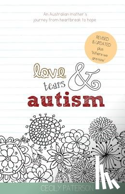 Paterson, Cecily - Love Tears & Autism (2nd Edition)