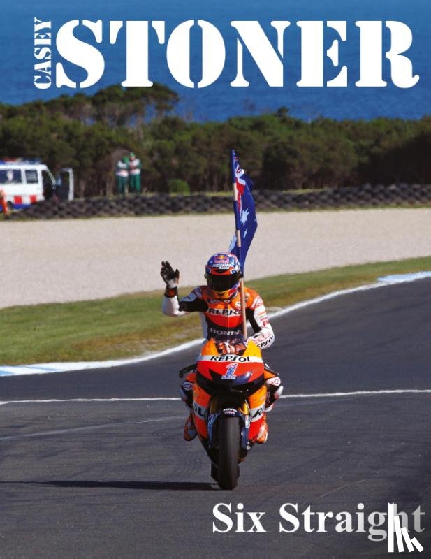 Morris, John B - Casey Stoner Six Straight