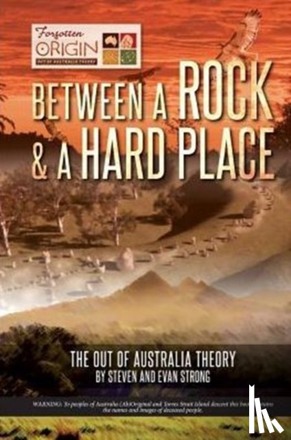 Strong, Steven Leonard, Strong, Evan (B Social Science from Southern Cross University) - Between a Rock and a Hard Place
