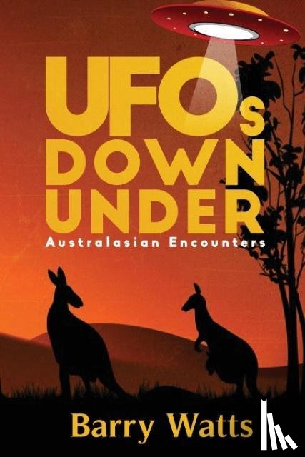Watts, Barry - UFOs DOWN UNDER