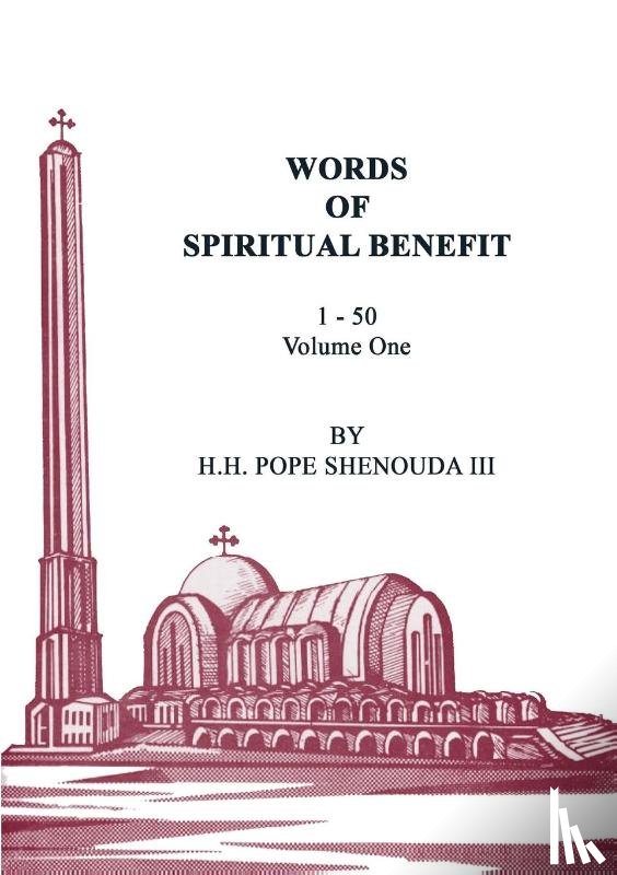 Shenouda, H H Pope - Words of Spiritual Benefit Volume 1