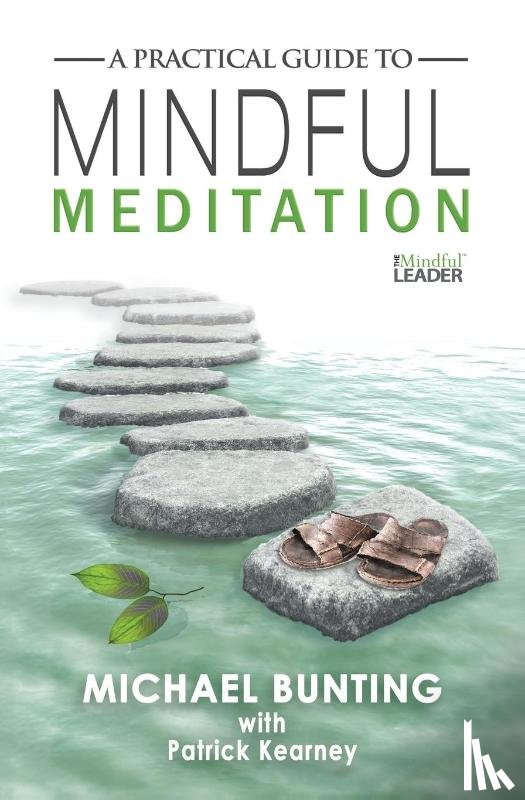Bunting, Michael (Sydney University), Kearney, Patrick - A Practical Guide to Mindful Meditation