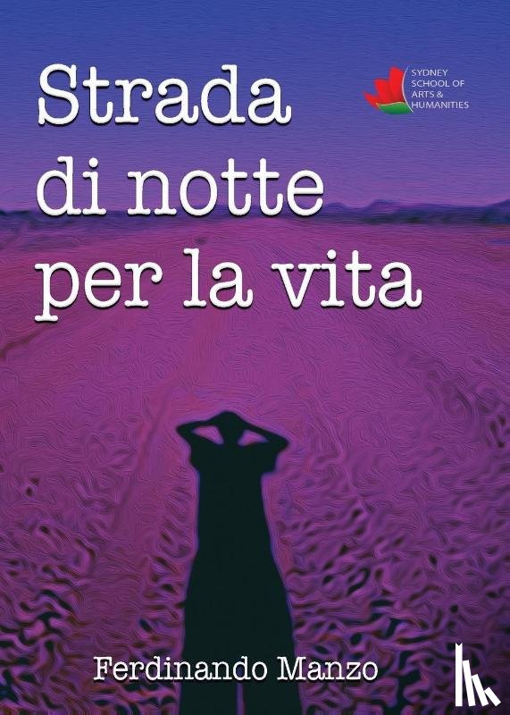 Manzo, Ferdinando - Strada di Notte per la Vita