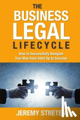 Streten, Jeremy - The Business Legal Lifecycle