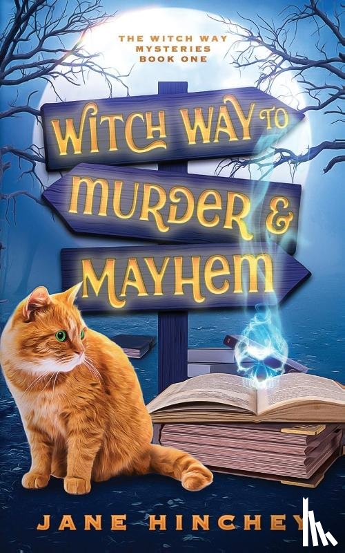 Hinchey, Jane - Witch Way to Murder & Mayhem