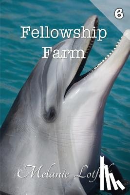 Lotfali, Melanie - Fellowship Farm 6