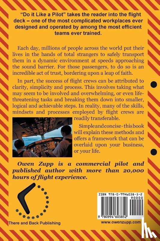 Zupp, Owen - Do It Like a Pilot. Leadership, Communication, Teamwork and Management Skills from the Ground Up.