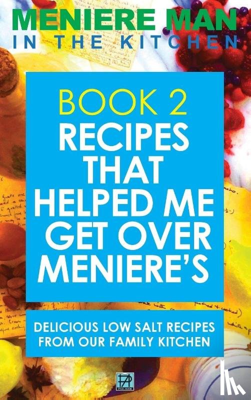 Meniere Man - Meniere Man In The Kitchen. Book 2