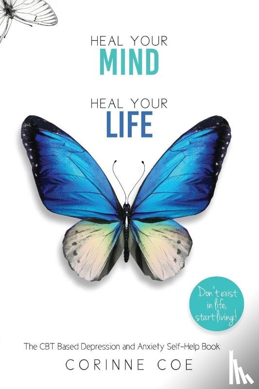 Coe, Corinne - Heal Your Mind, Heal Your Life