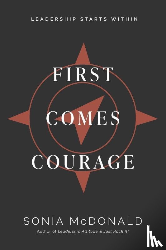 McDonald, Sonia - First Comes Courage