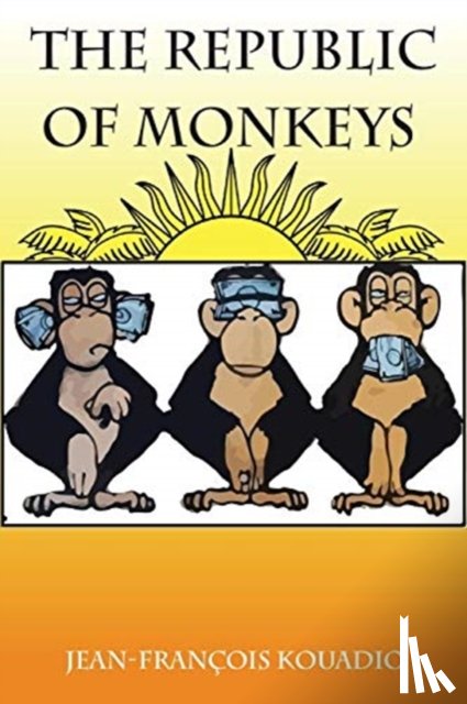 Kouadio, Jean-Francois - The Republic of Monkeys